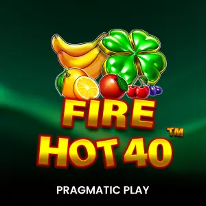 Fire Hot 40